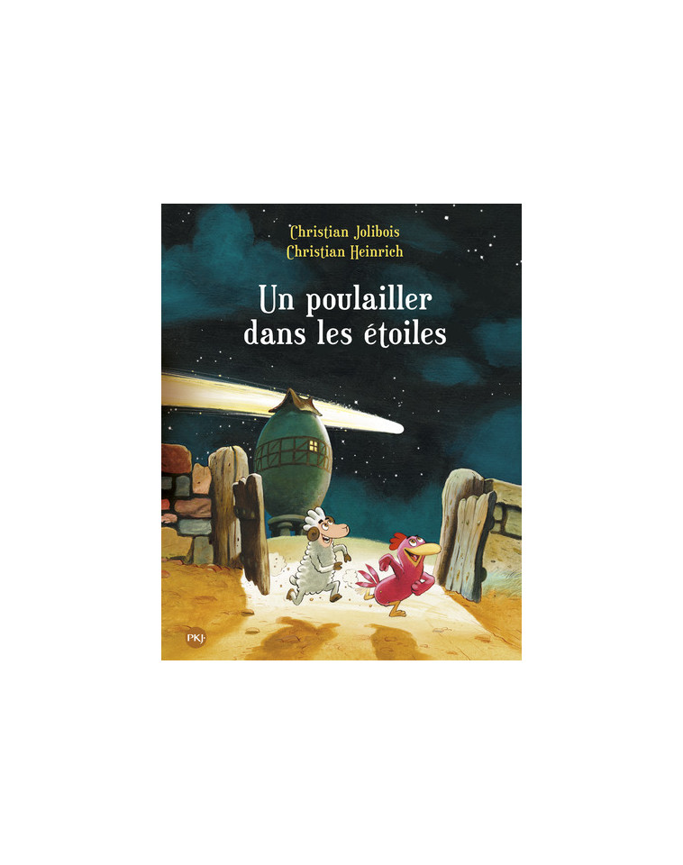 Un poulailler dans les étoiles - tome 2 - Christian Jolibois - POCKET JEUNESSE