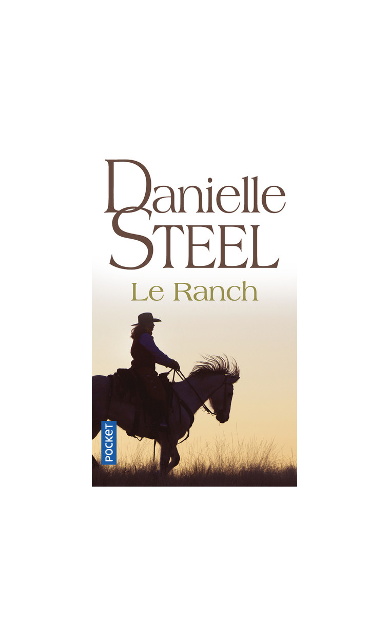 Le ranch - Danielle Steel - POCKET