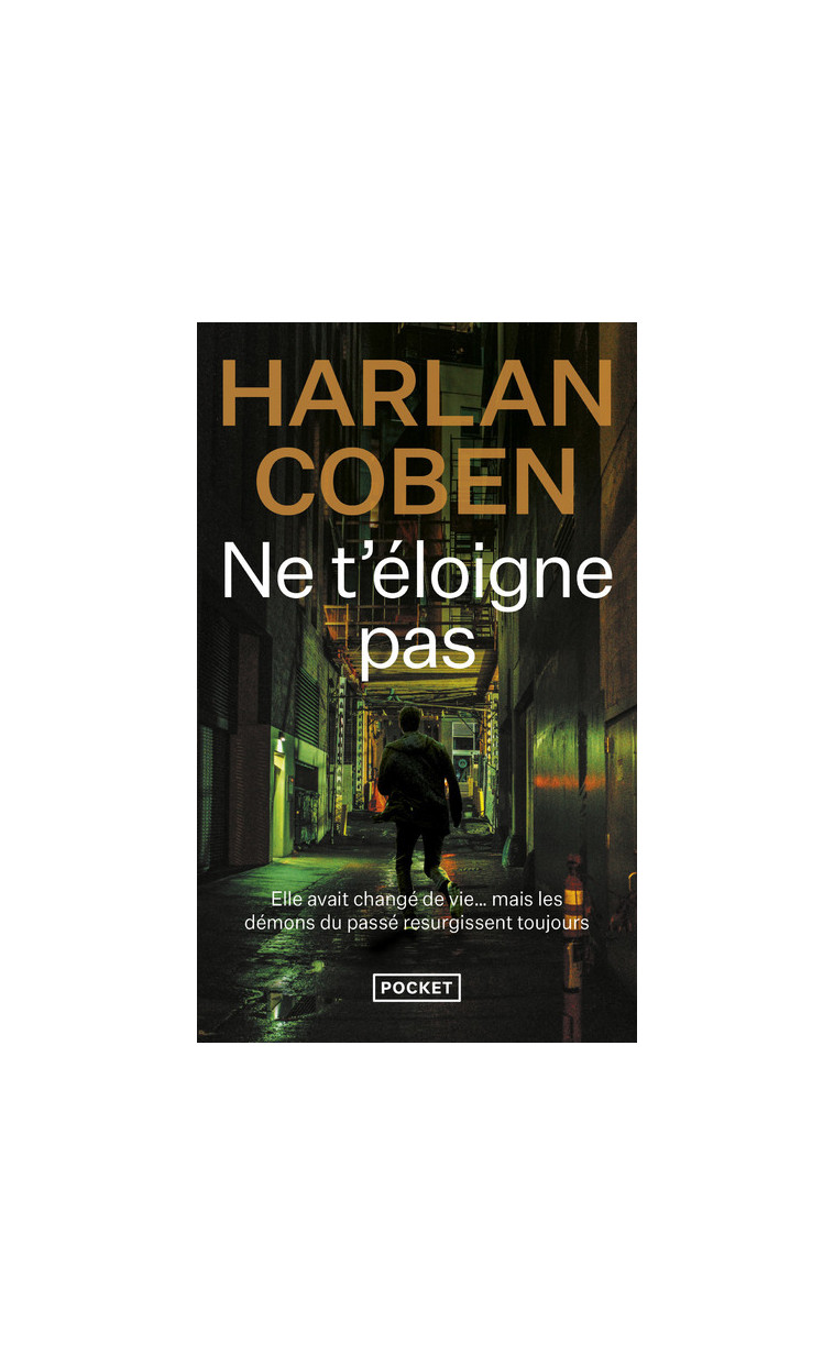 Ne t'éloigne pas - Harlan Coben - POCKET