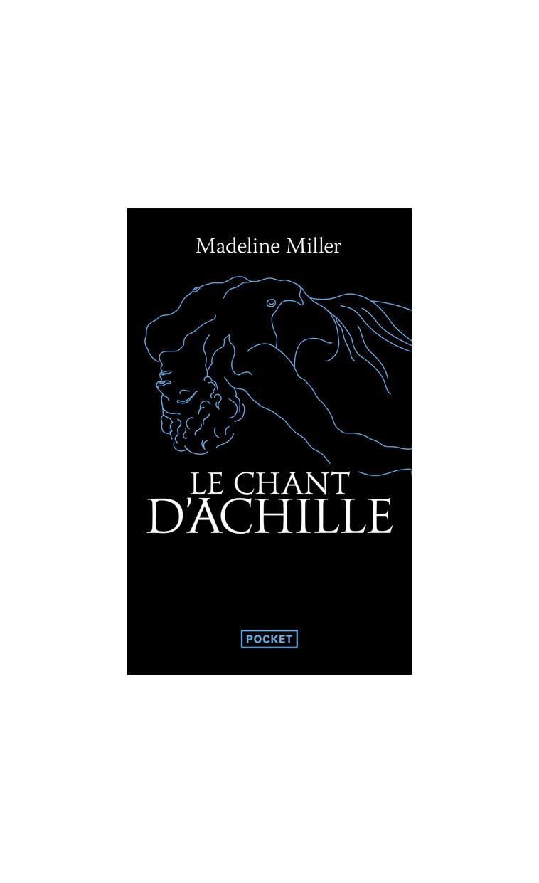 Le Chant d'Achille - Madeline Miller - POCKET