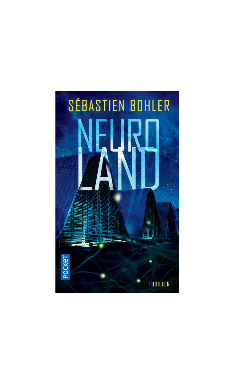 Neuroland - Sébastien Bohler - POCKET