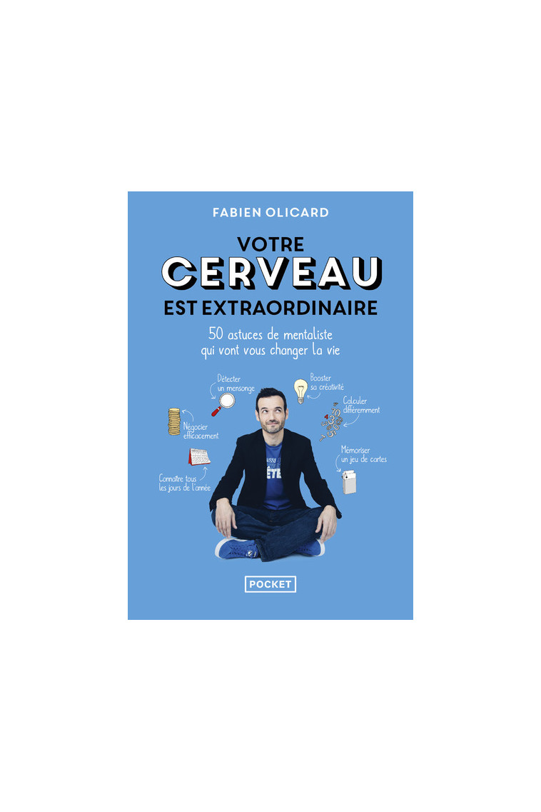 Votre cerveau est extraordinaire - Fabien Olicard - POCKET