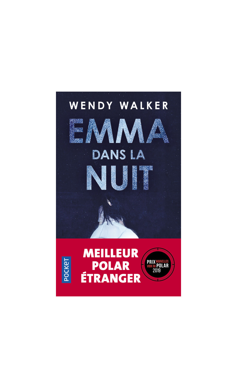 Emma dans la nuit - Wendy Walker - POCKET