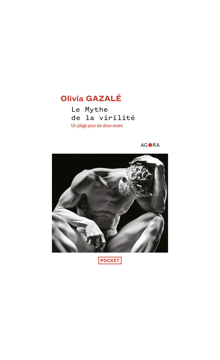 Le Mythe de la virilité - Olivia Gazalé - POCKET