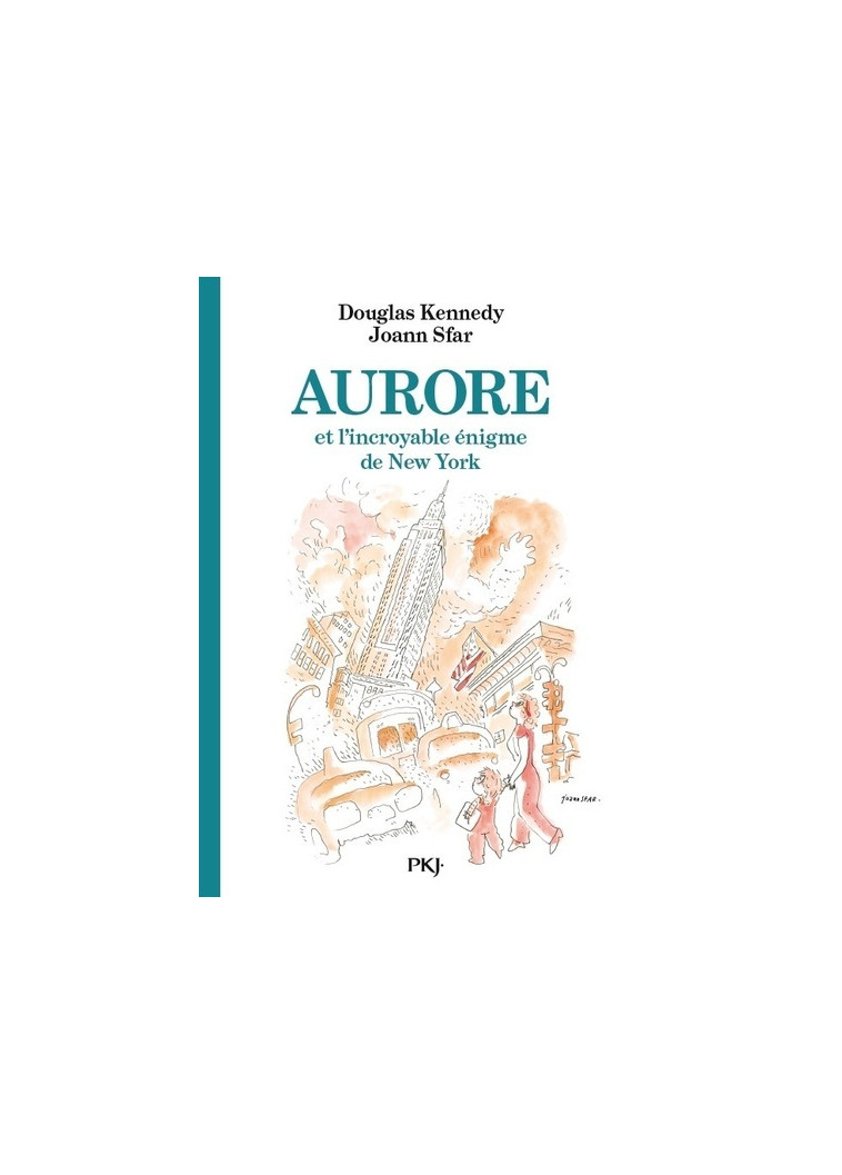 Les fabuleuses aventures d'Aurore - tome 03 Aurore et l'incroyable énigme de New York - Douglas Kennedy - POCKET JEUNESSE