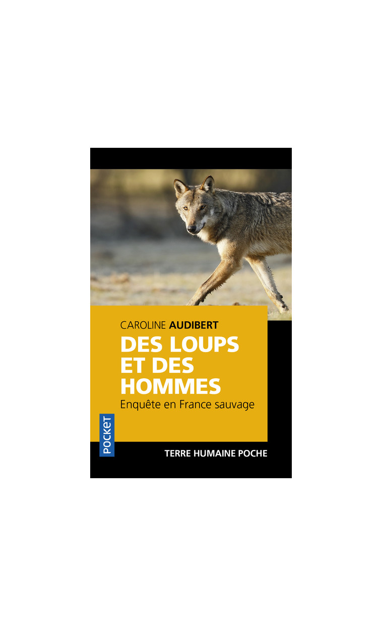 Des loups et des hommes - Caroline Audibert - POCKET