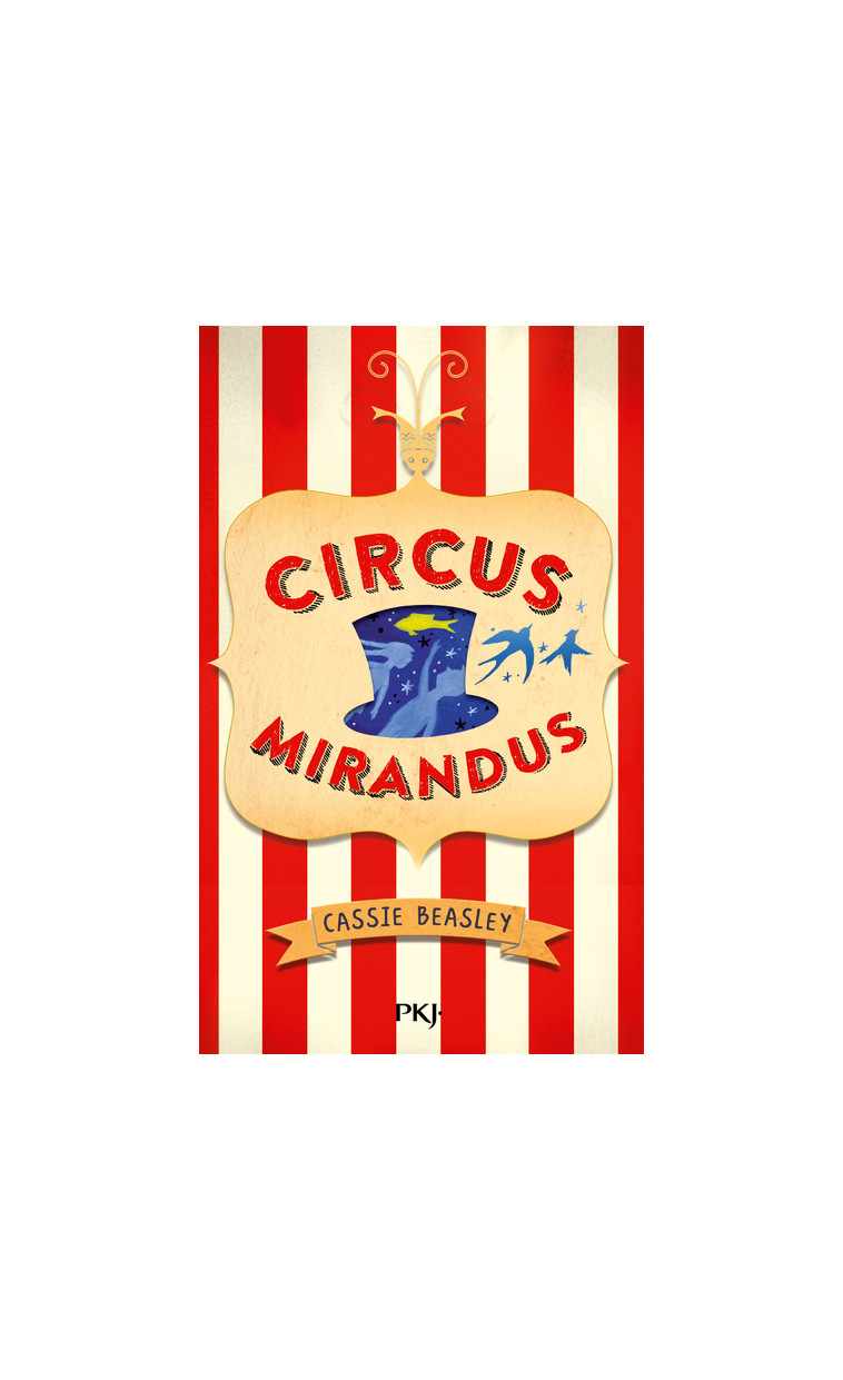 Circus Mirandus - tome 1 - Cassie Beasley - POCKET JEUNESSE