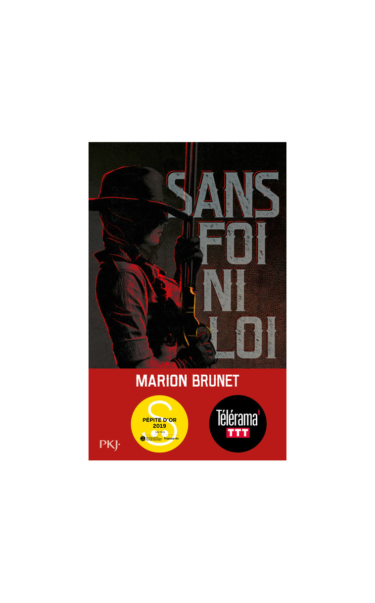 Sans foi ni loi - Marion Brunet - POCKET JEUNESSE