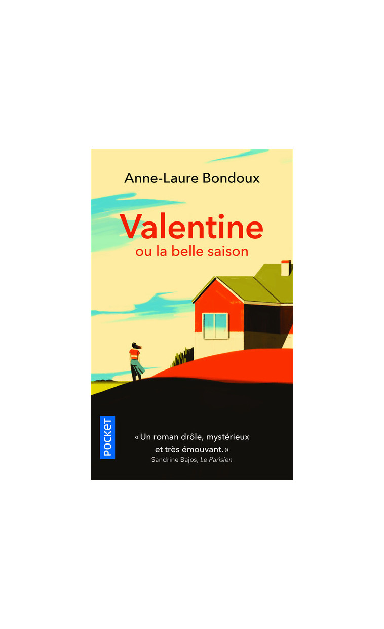 Valentine ou la belle saison - Anne-Laure Bondoux - POCKET