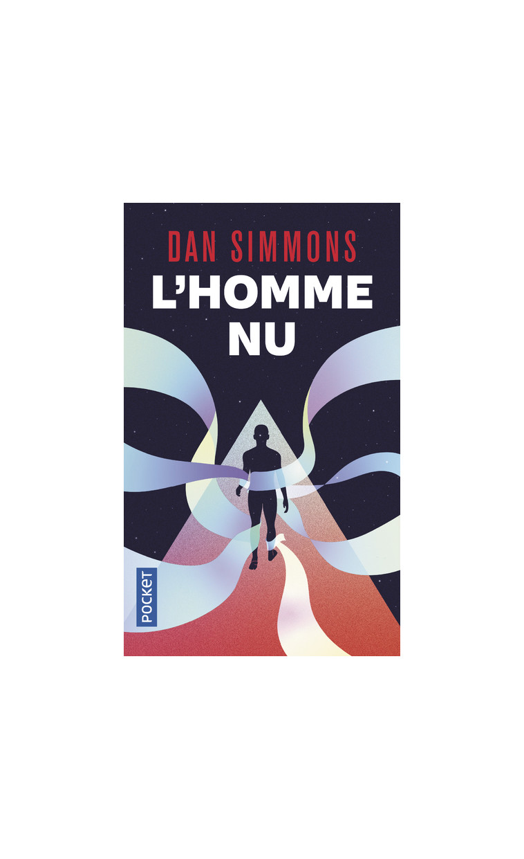 L'Homme nu - Dan Simmons - POCKET