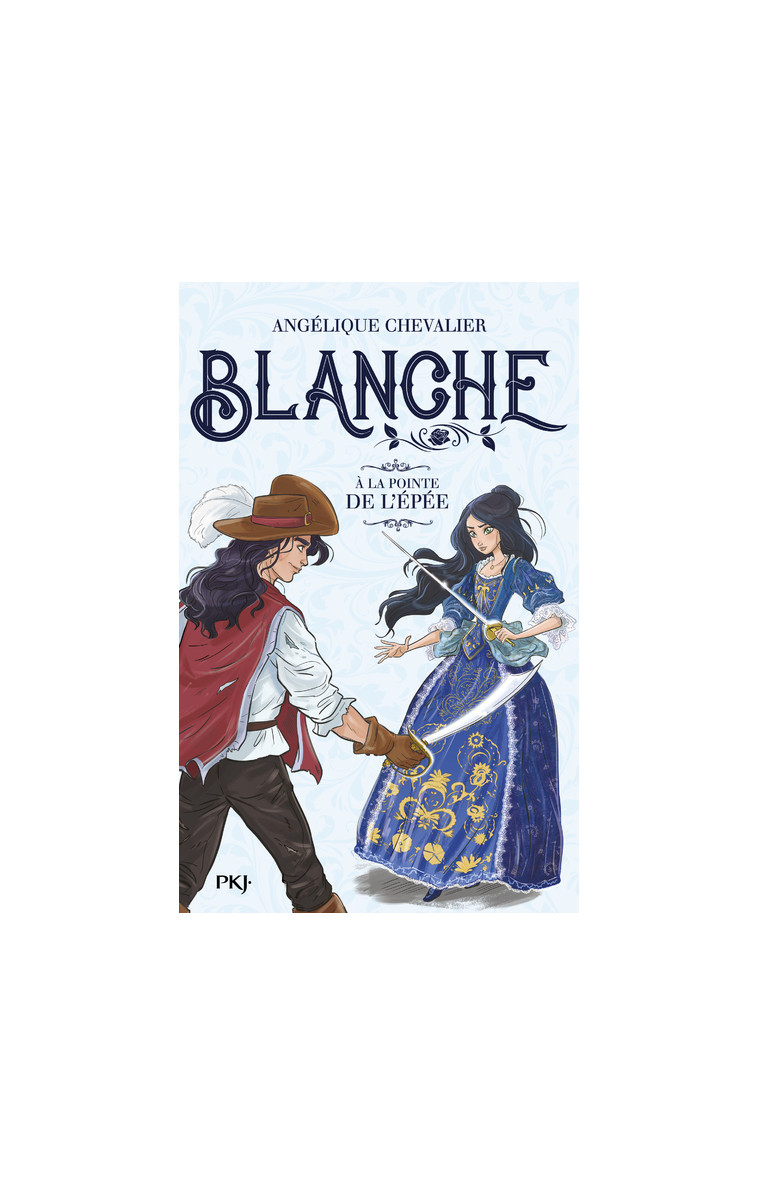 Blanche - tome 3 A la pointe de l'épée - Angélique Chevalier - POCKET JEUNESSE