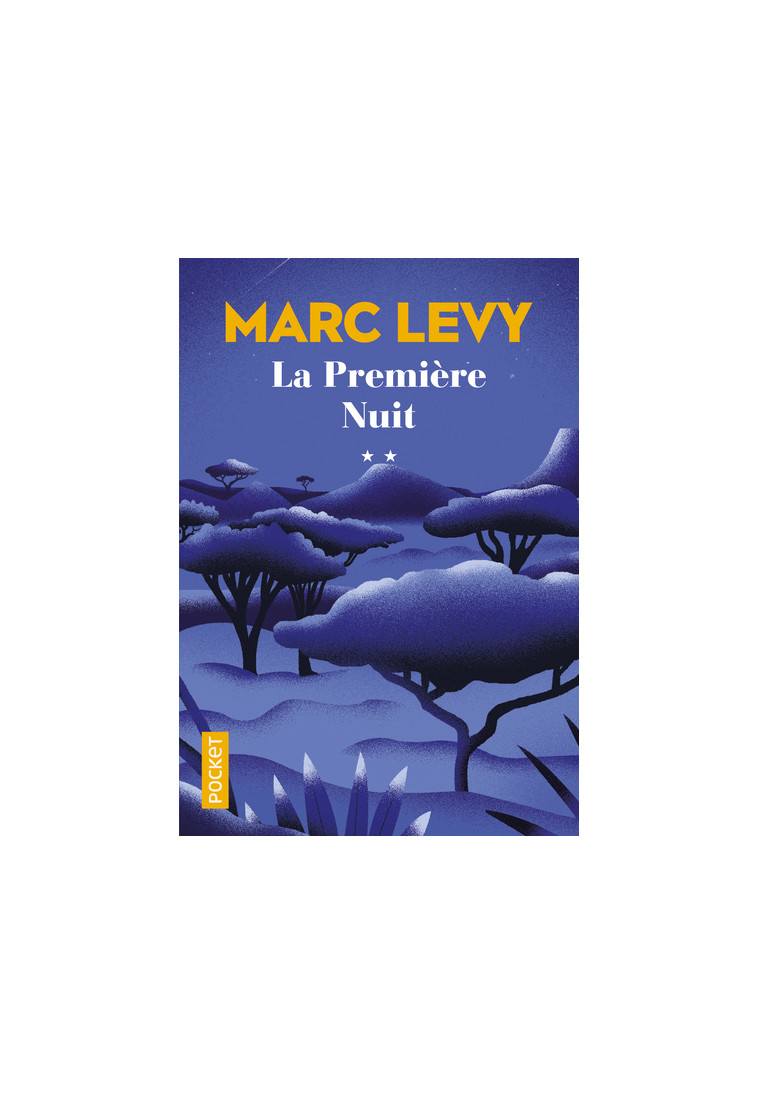 La Première Nuit - Edition limitée - Marc Levy - POCKET