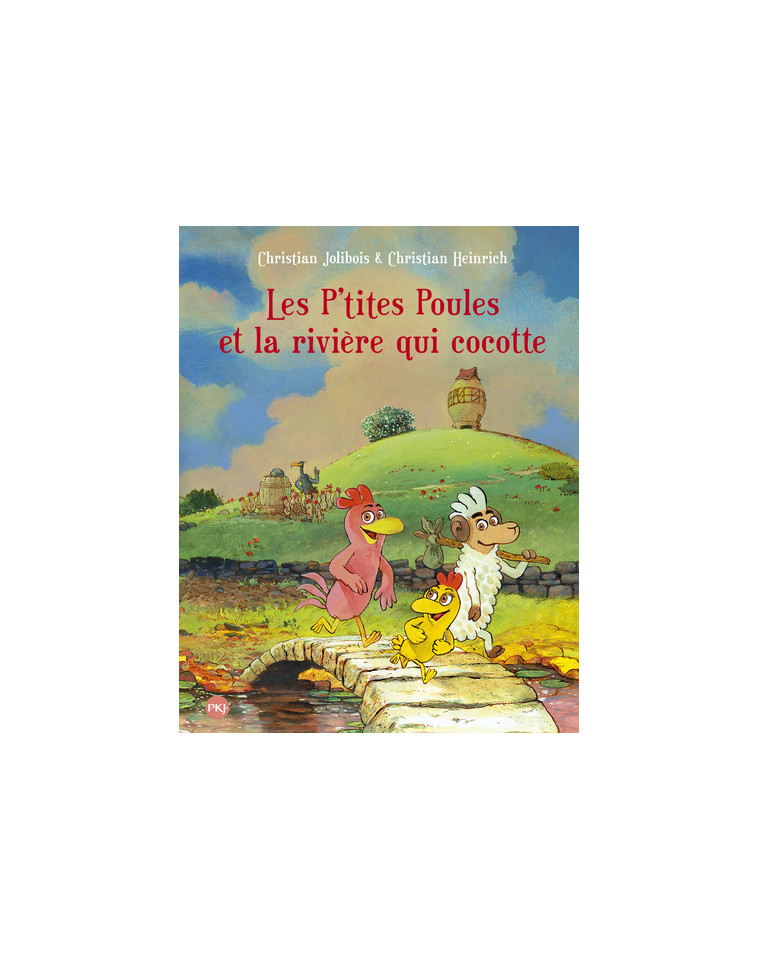 Les P'tites Poules - tome 18 Les p'tites poules et la rivière qui cocotte - Christian Heinrich - POCKET JEUNESSE