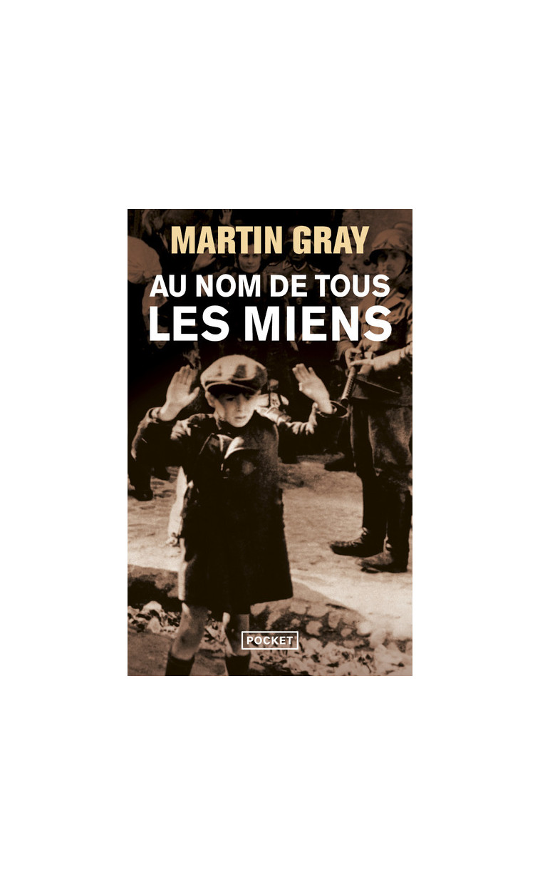 Au nom de tous les miens - Martin Gray - POCKET