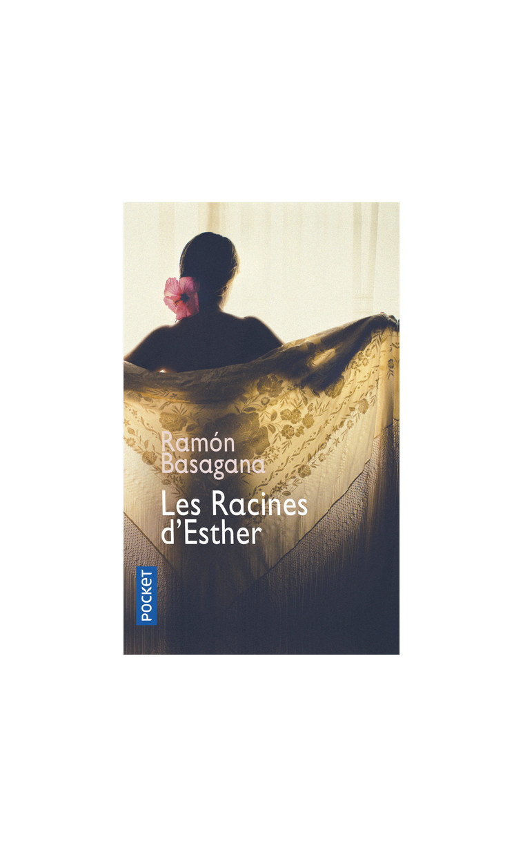 Les Racines d'Esther - Ramon Basagana - POCKET