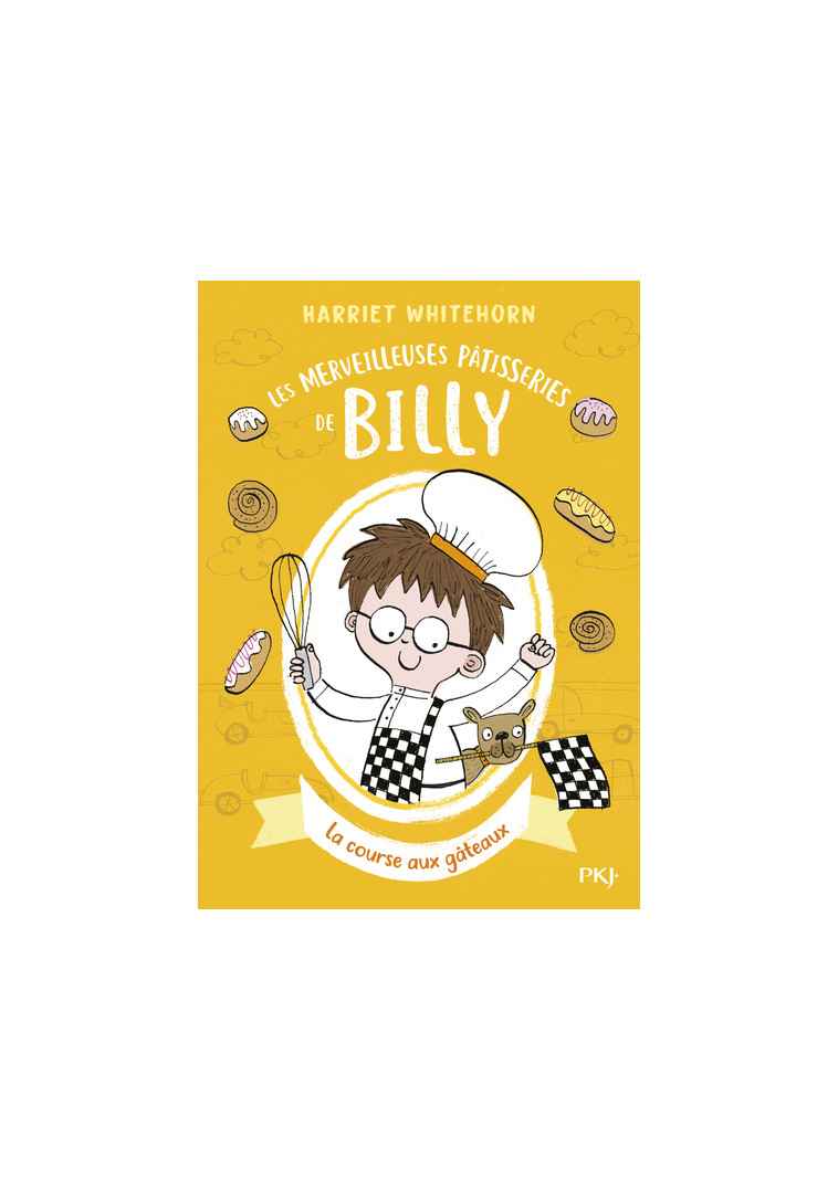 Les merveilleuses pâtisseries de Billy - tome 4 La course aux gâteaux - Alex G. Griffiths - POCKET JEUNESSE