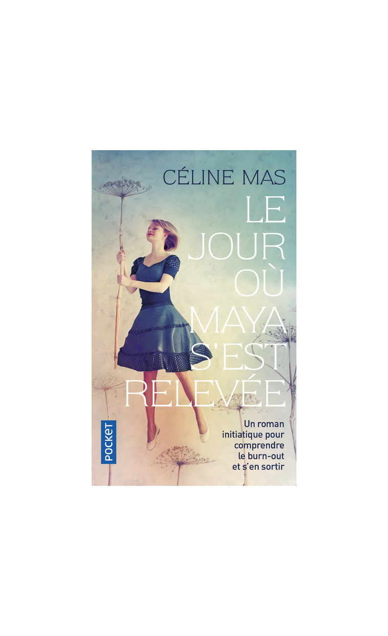 Le jour où Maya s'est relevée - Céline Mas - POCKET