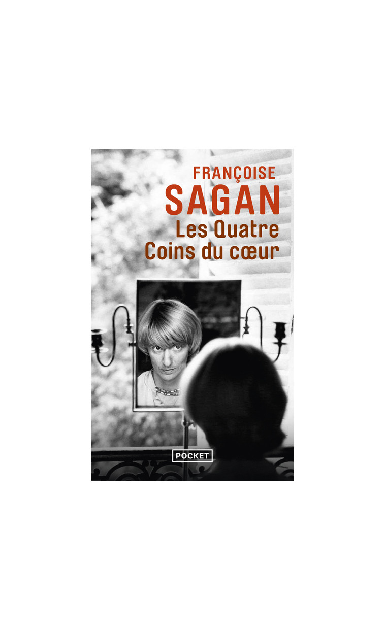 Les Quatre Coins du coeur - Françoise Sagan - POCKET