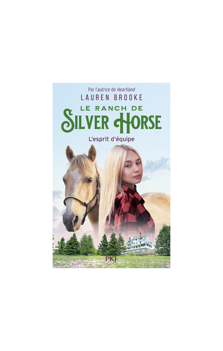 Le Ranch de Silver Horse - tome 3 : L'esprit d'équipe - Lauren Brooke - POCKET JEUNESSE