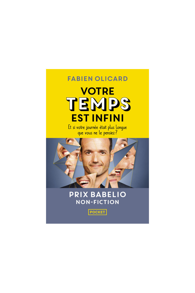 Votre temps est infini - Et si votre journée était plus longue que vous ne le pensiez ? - Fabien Olicard - POCKET