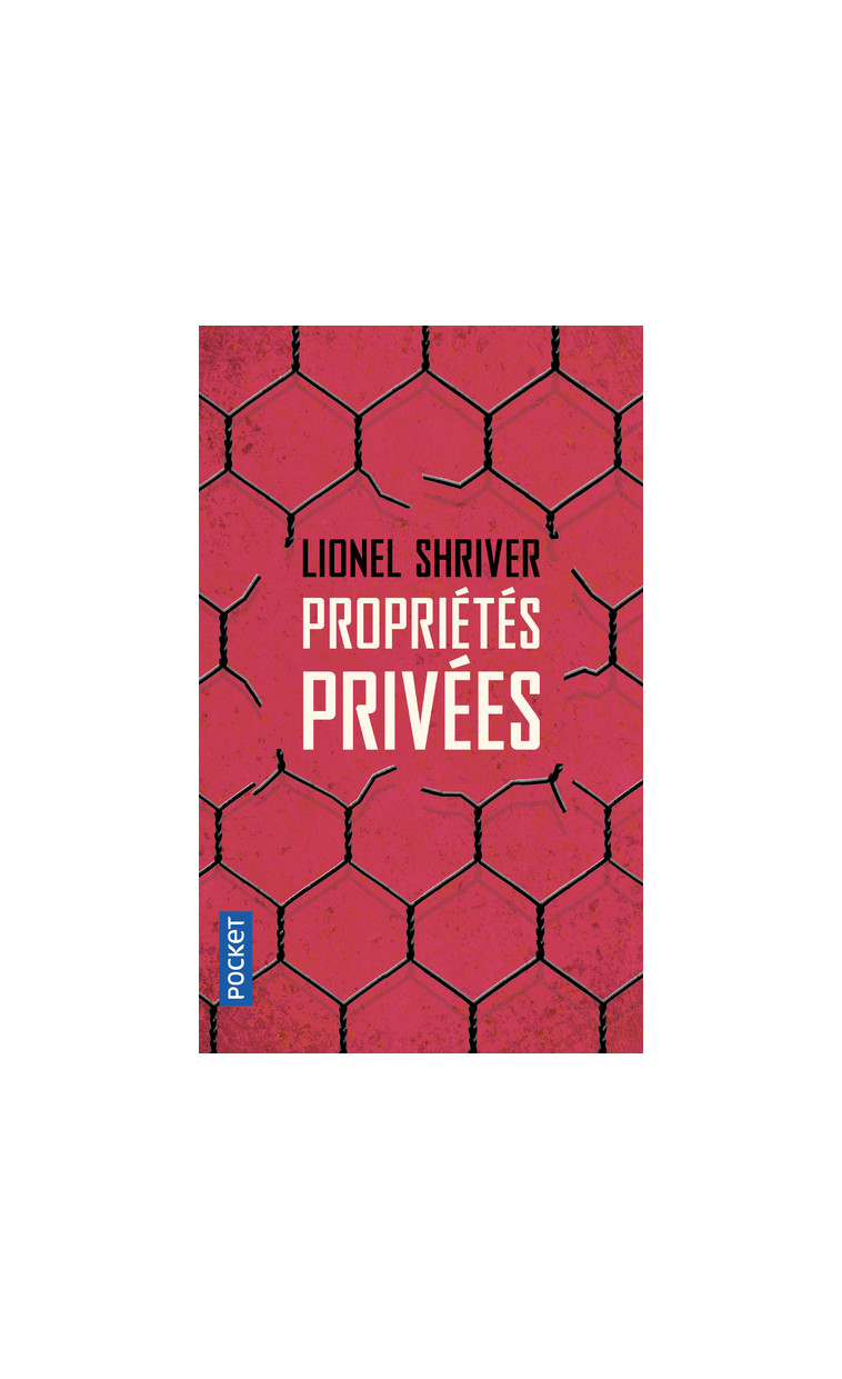 Propriétés privées - Lionel Shriver - POCKET