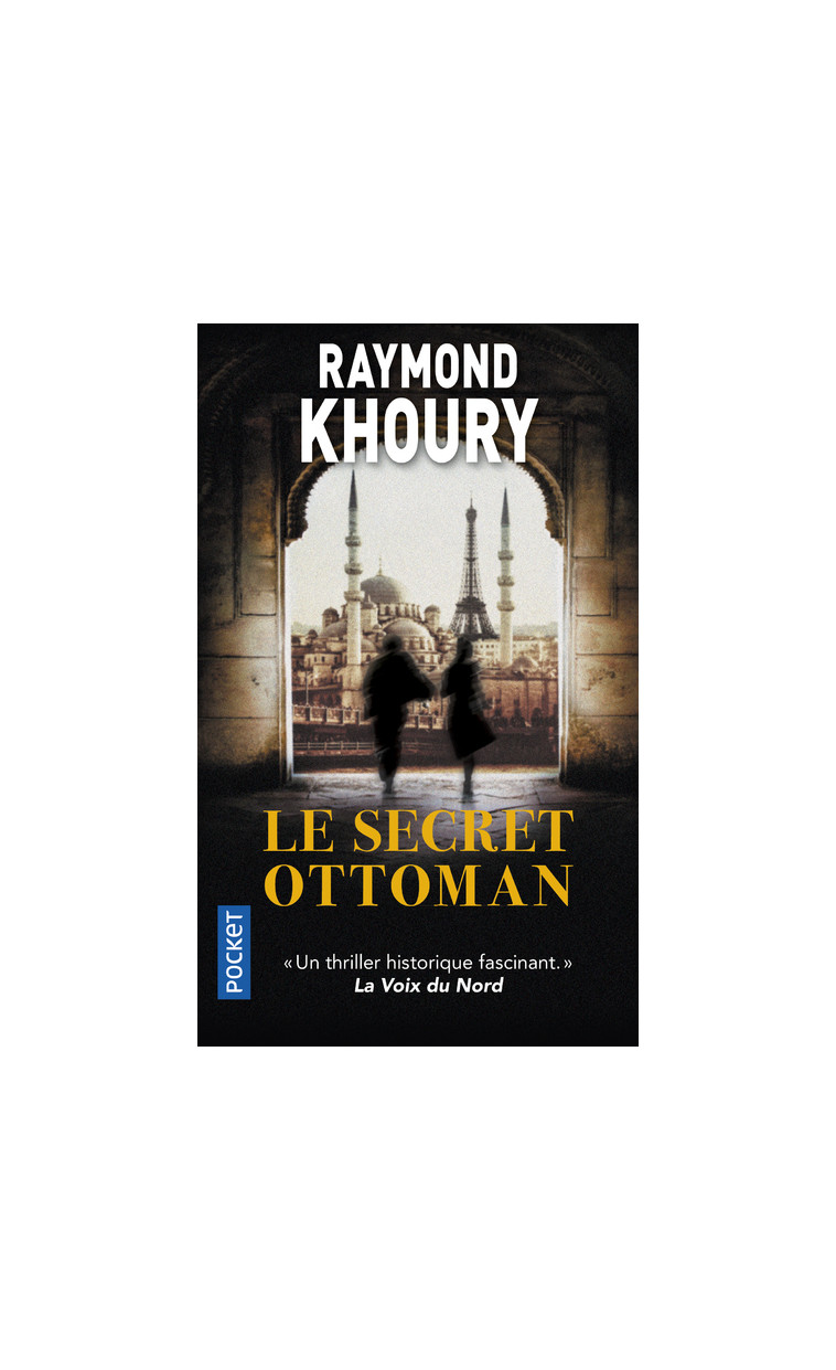 Le Secret ottoman - Raymond Khoury - POCKET