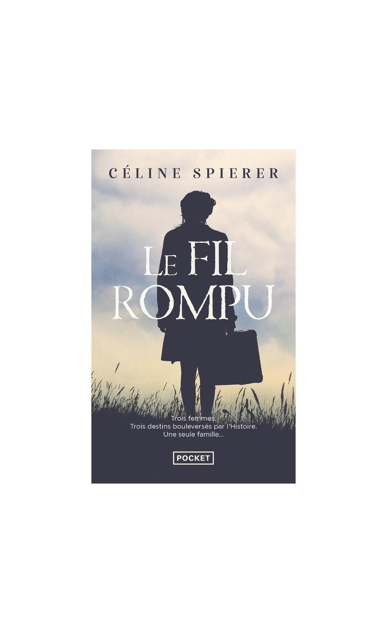 Le Fil rompu - Céline Spierer - POCKET