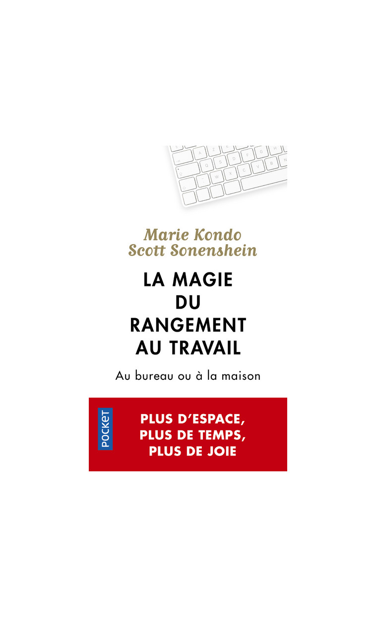 La Magie du rangement au travail - Marie Kondo - POCKET