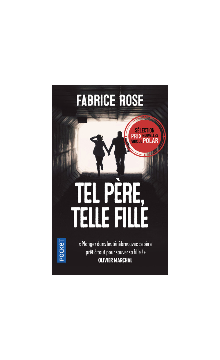 Tel père, telle fille - Fabrice Rose - POCKET