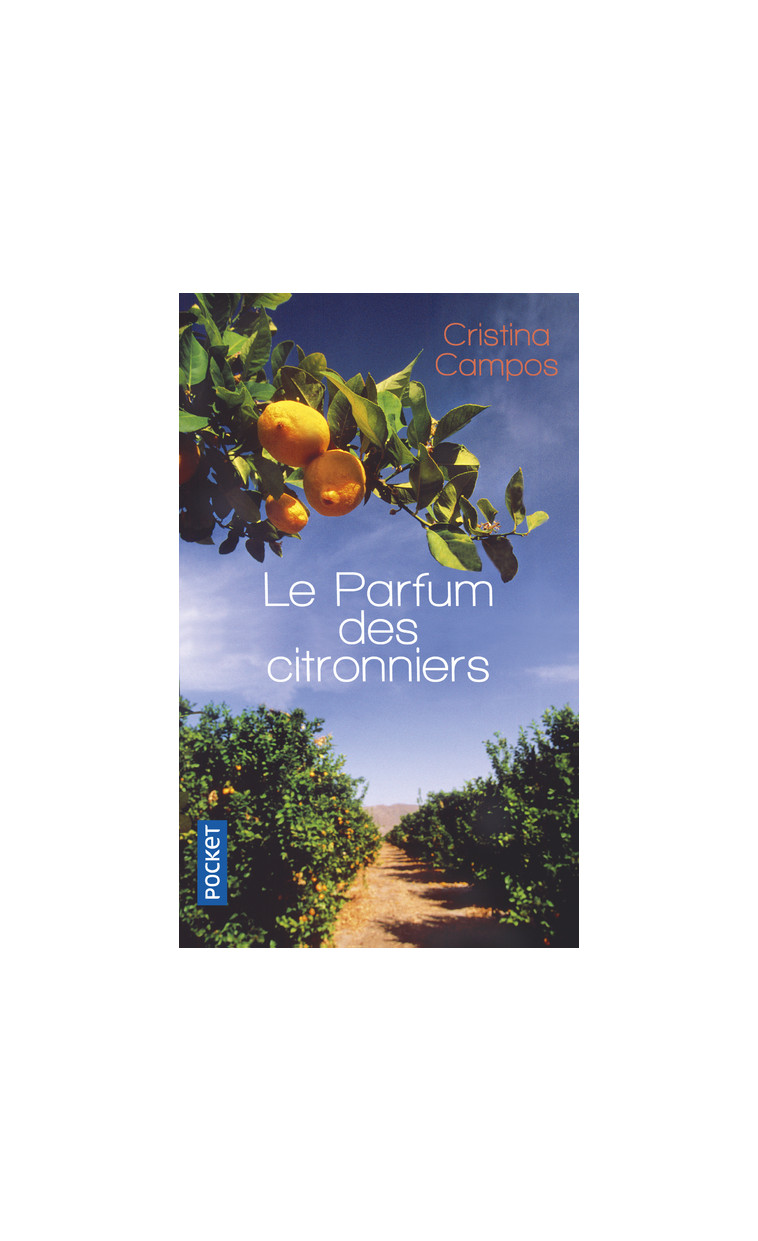 Le Parfum des citronniers - Cristina Campos - POCKET