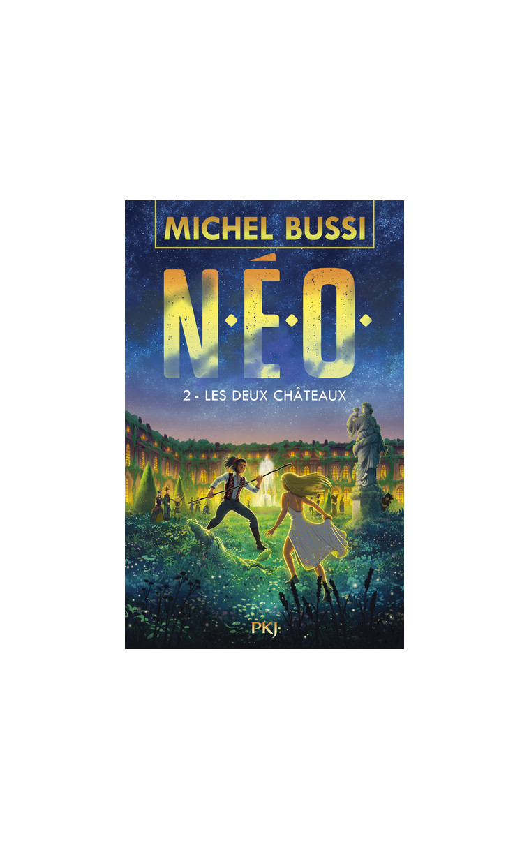 N.E.O. - tome 2 Les deux châteaux - Michel Bussi - POCKET JEUNESSE