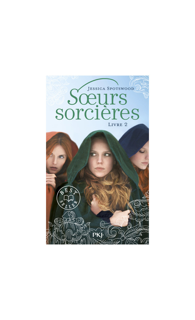 Les soeurs sorcières - tome 02 - Jessica Spotswood - POCKET JEUNESSE