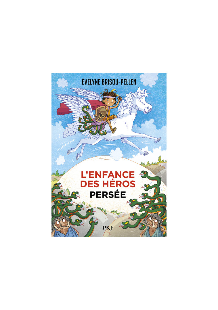 L'enfance des héros - tome 1 Persée - Évelyne Brisou-Pellen - POCKET JEUNESSE