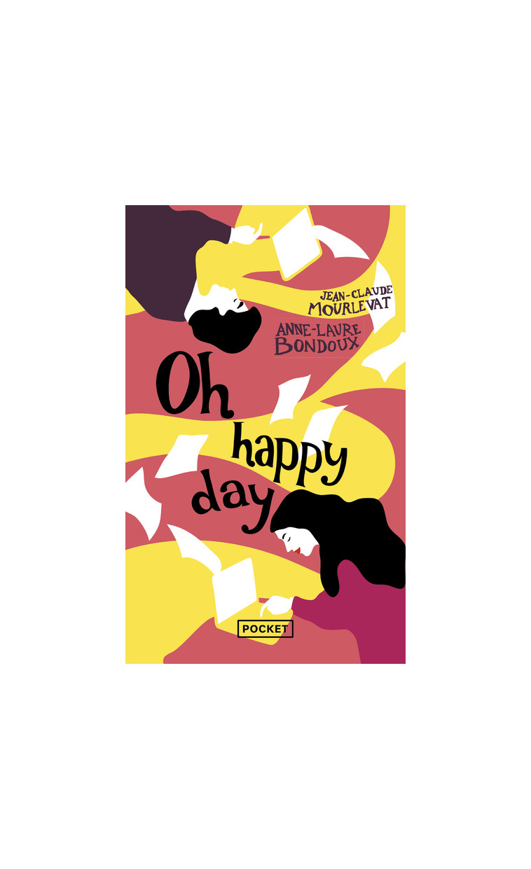 Oh happy day - Anne-Laure Bondoux - POCKET