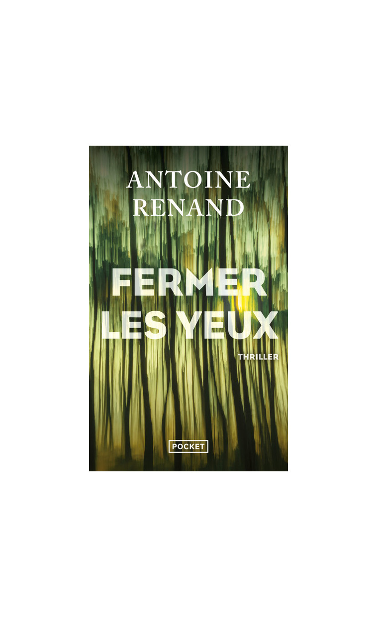 Fermer les yeux - Antoine Renand - POCKET