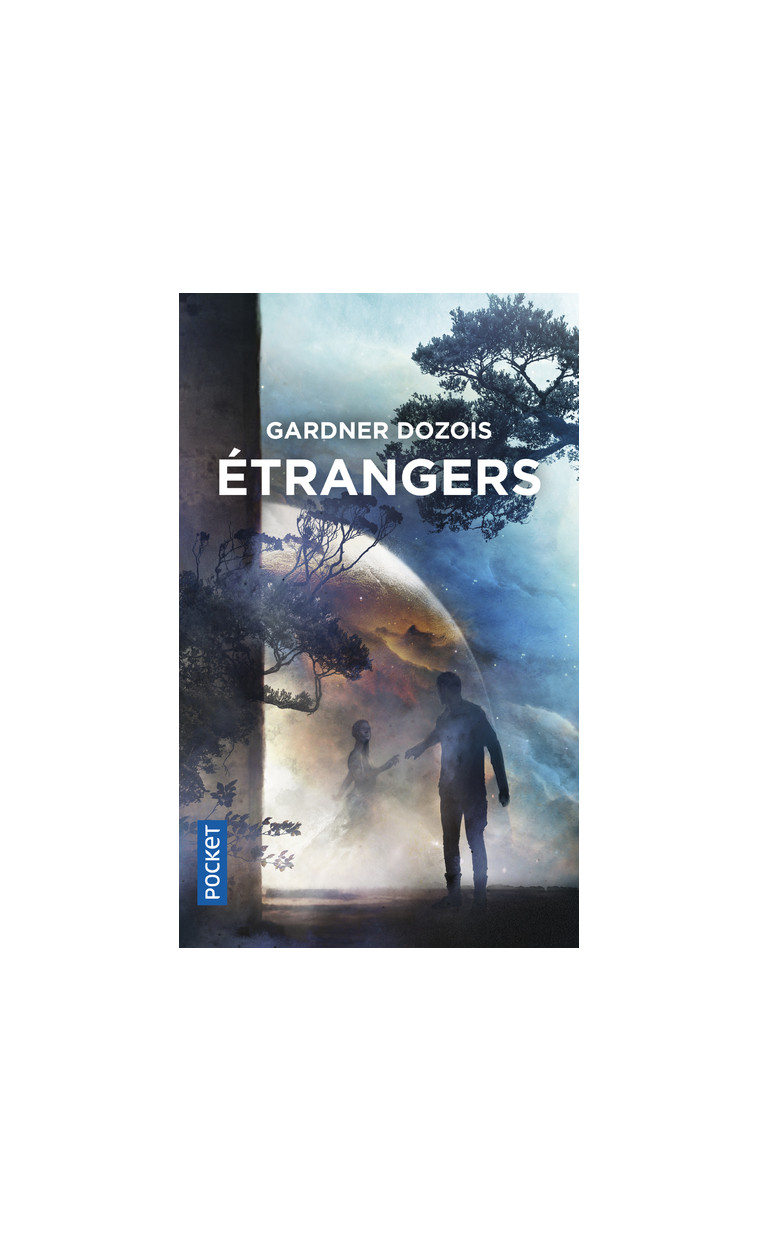 Etrangers - Gardner Dozois - POCKET