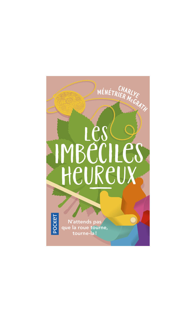 Les Imbéciles heureux - Charlye Ménétrier McGrath - POCKET