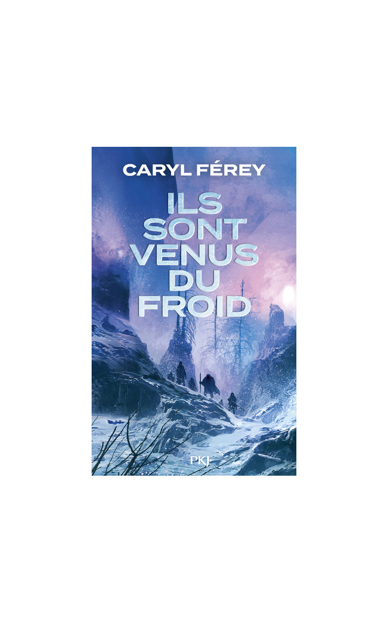 Ils sont venus du froid - Caryl Ferey - POCKET JEUNESSE