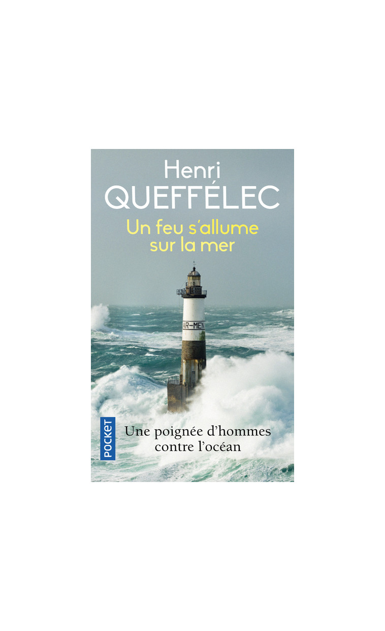 Un feu s'allume sur la mer - Henri Queffélec - POCKET