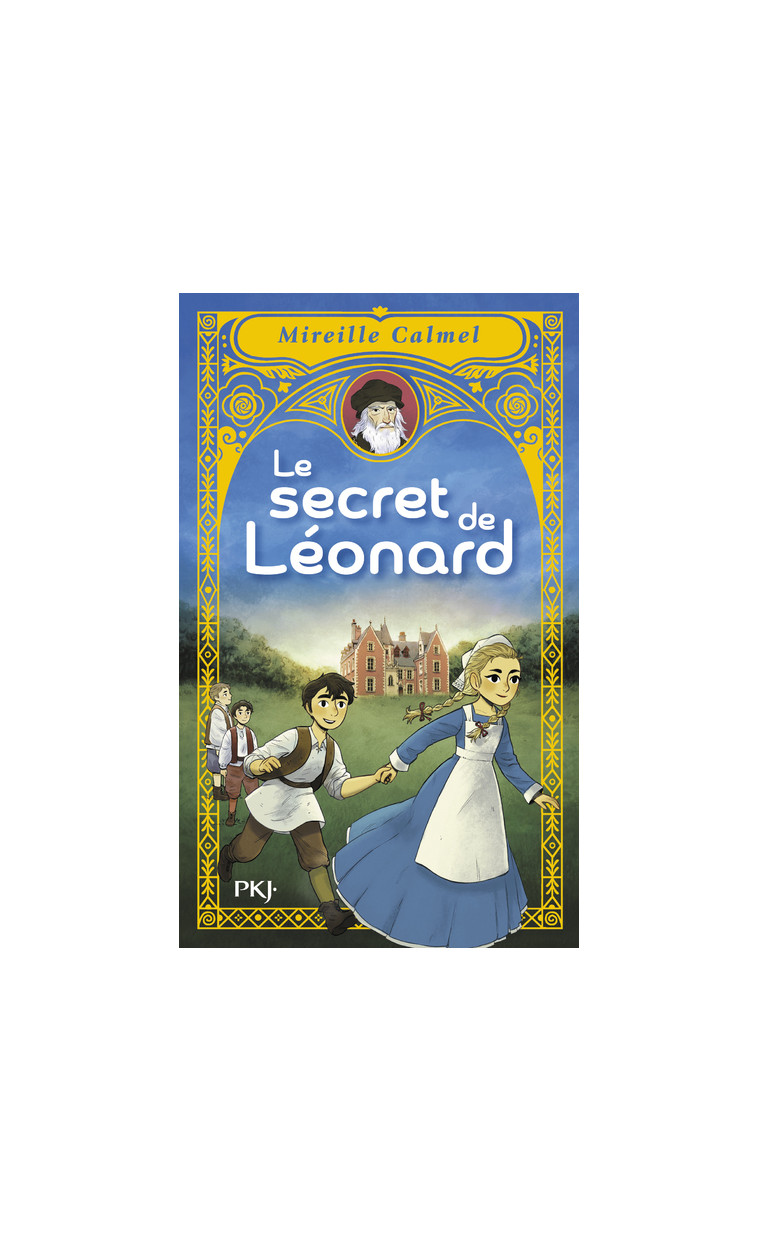 Le secret de Léonard - Mireille Calmel - POCKET JEUNESSE