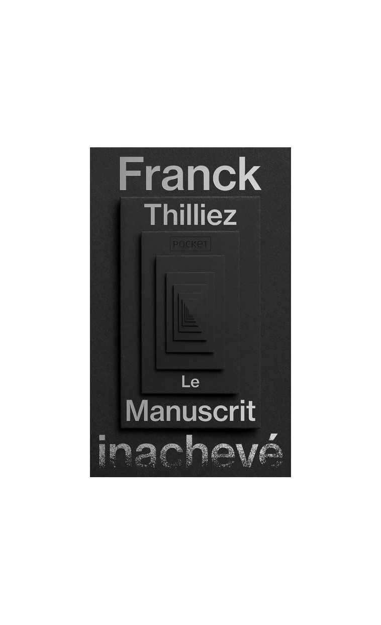 Le Manuscrit inachevé - Collector - Franck Thilliez - POCKET