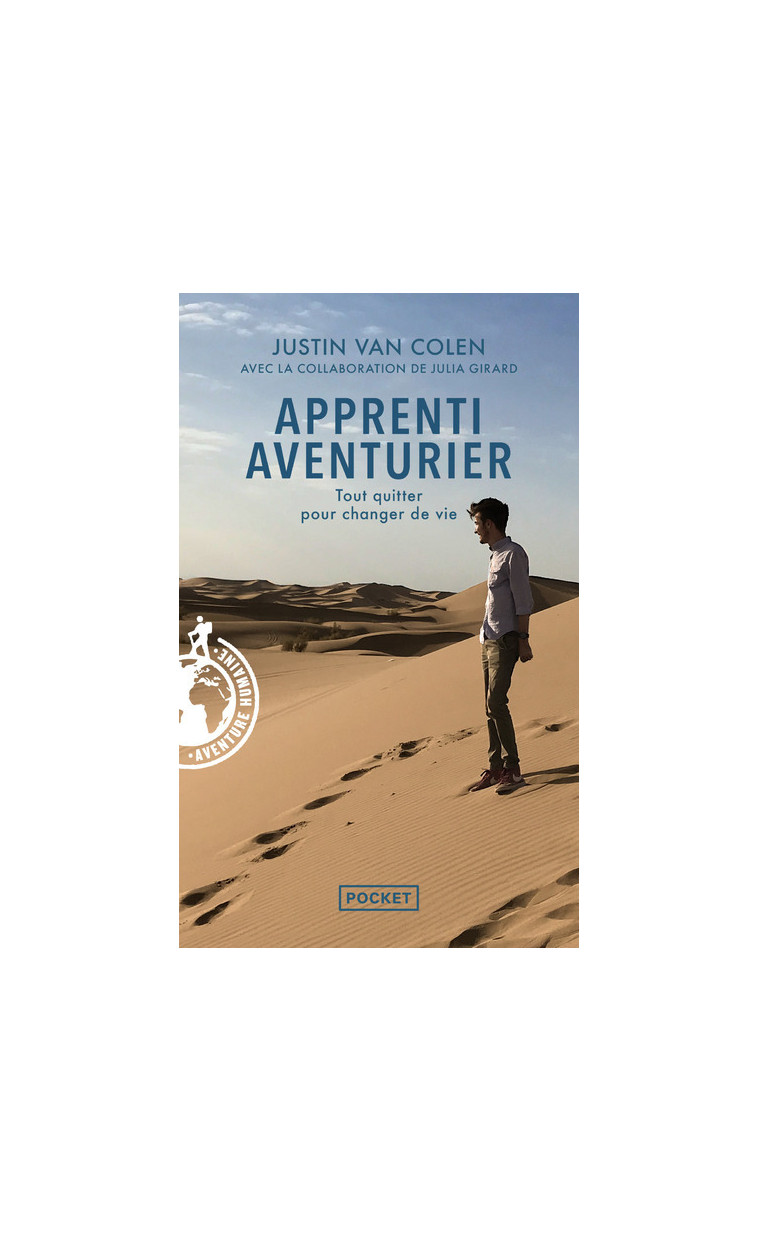 Apprenti aventurier - Tout quitter pour changer de vie - Justin Van Colen - POCKET