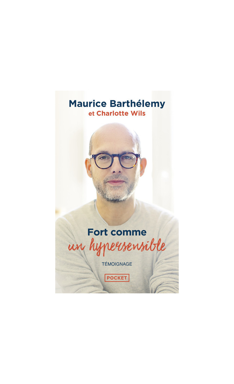 Fort comme un hypersensible - Maurice Barthelemy - POCKET