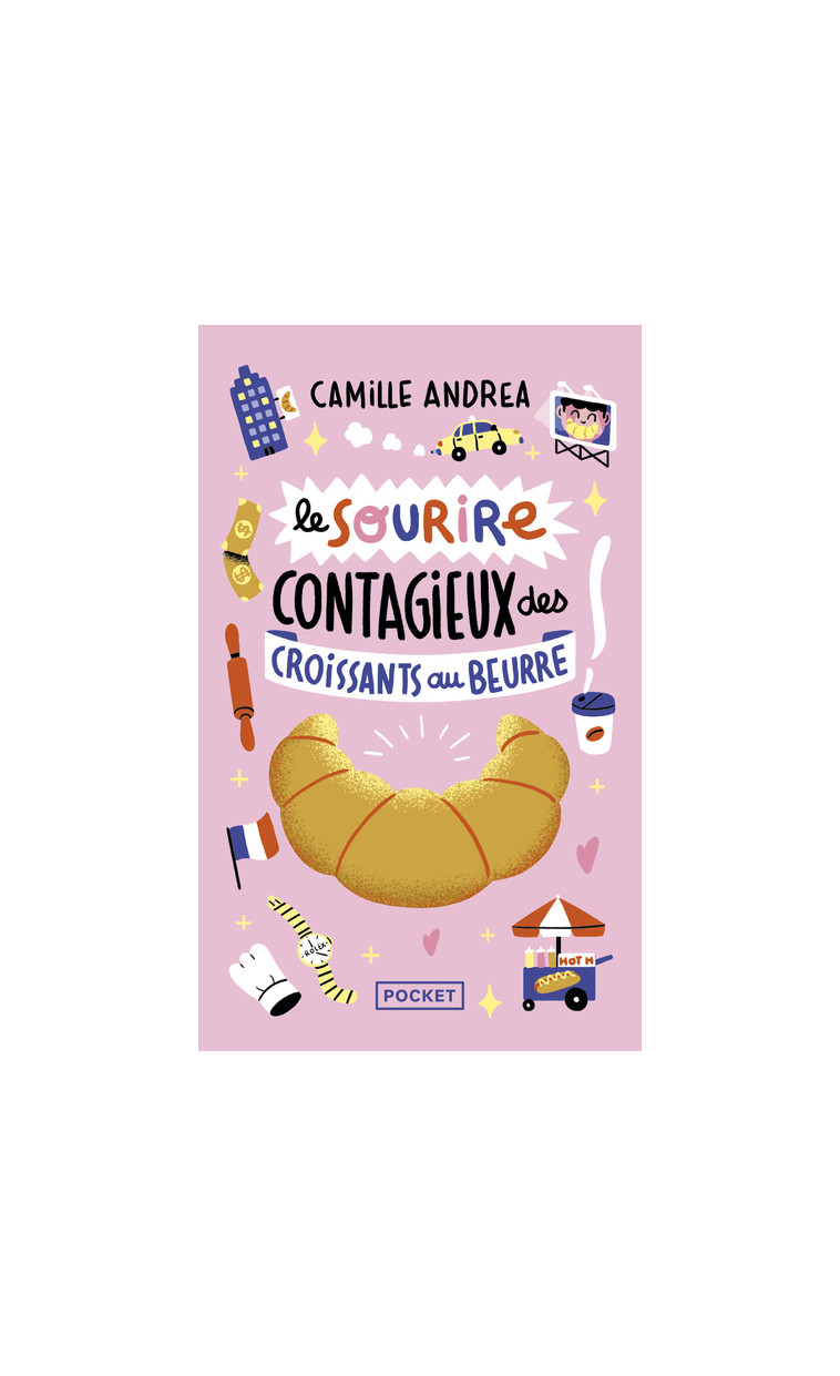 Le Sourire contagieux des croissants au beurre - Camille Andrea - POCKET