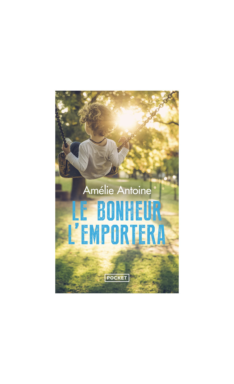 Le bonheur l'emportera - Amélie Antoine - POCKET