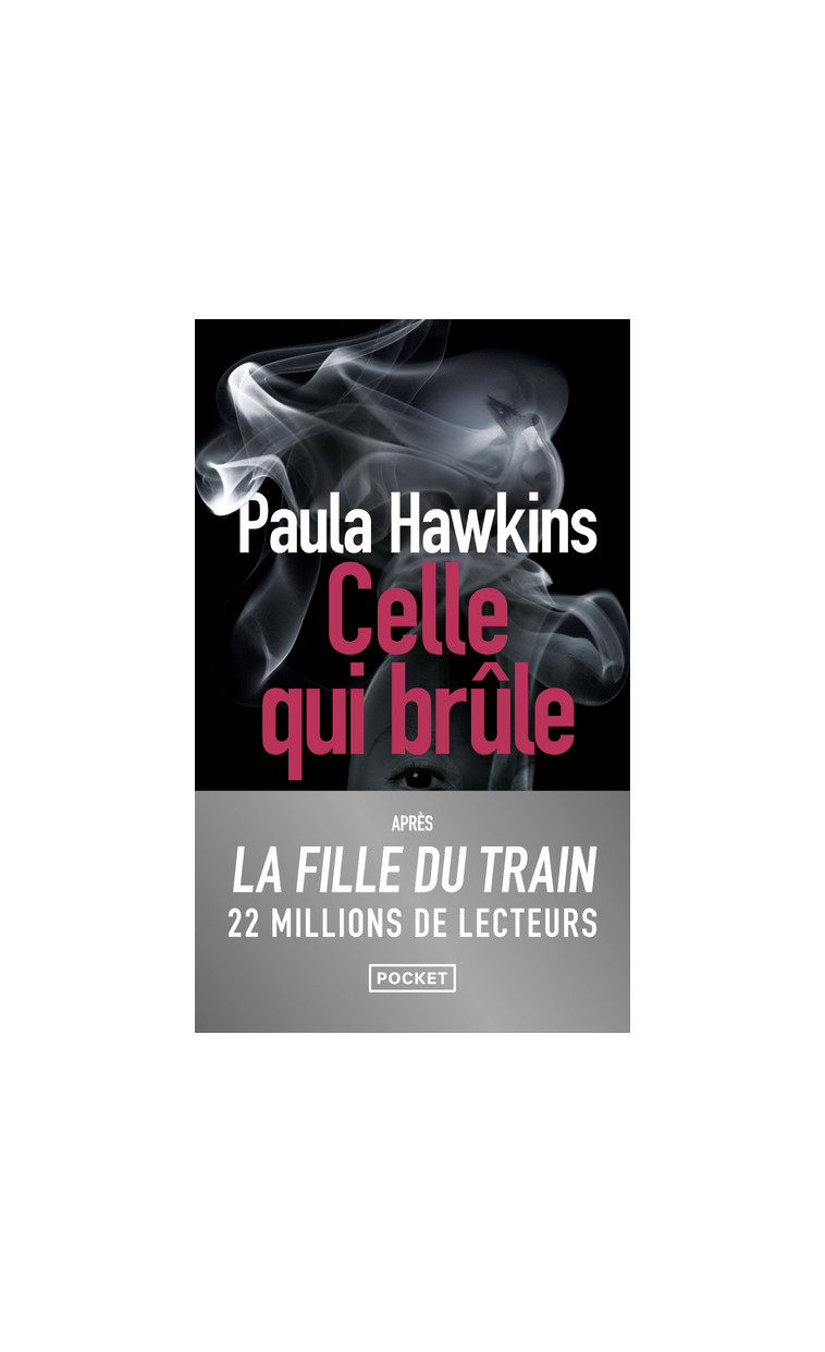 Celle qui brûle - Paula Hawkins - POCKET