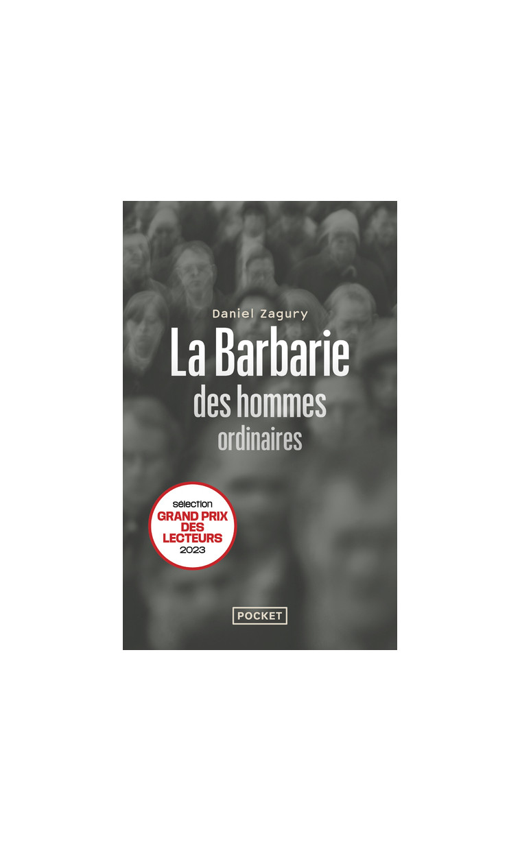 La Barbarie des hommes ordinaires - Daniel Zagury - POCKET