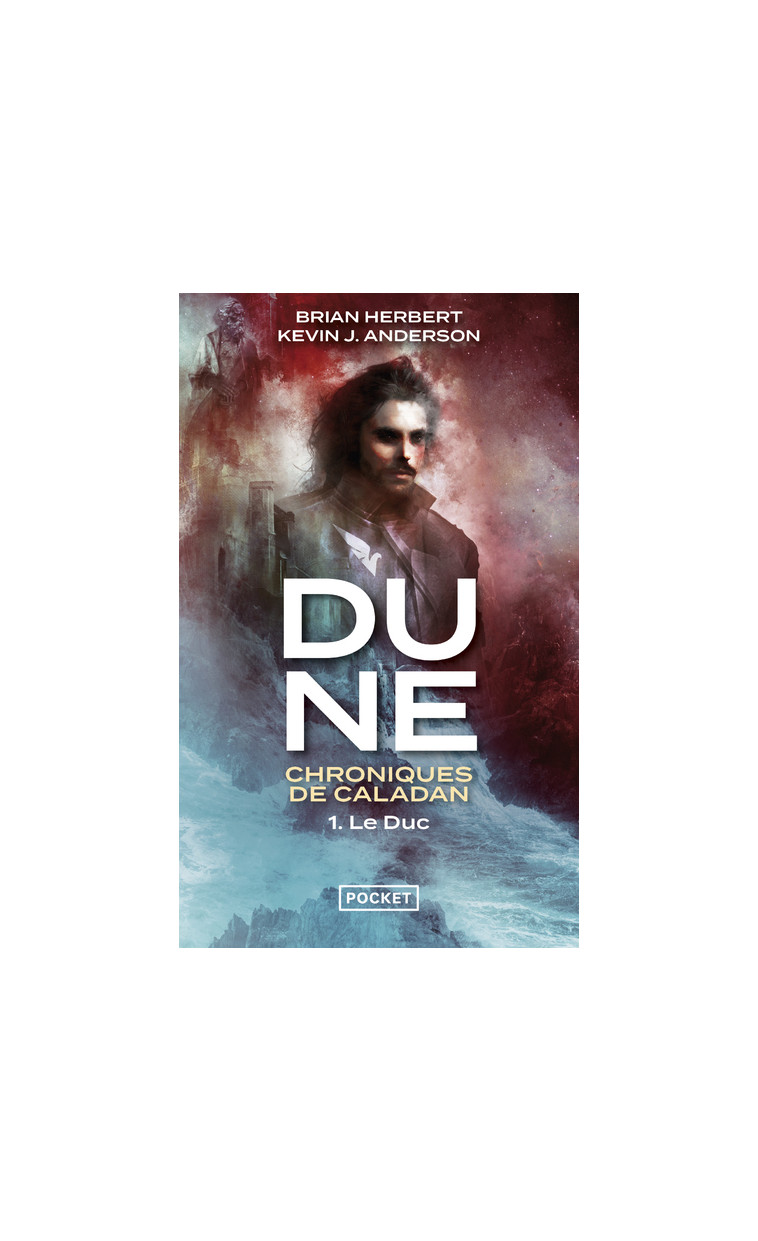 Dune : Chroniques de Caladan - Tome 1 Le Duc - Kevin J. Anderson - POCKET