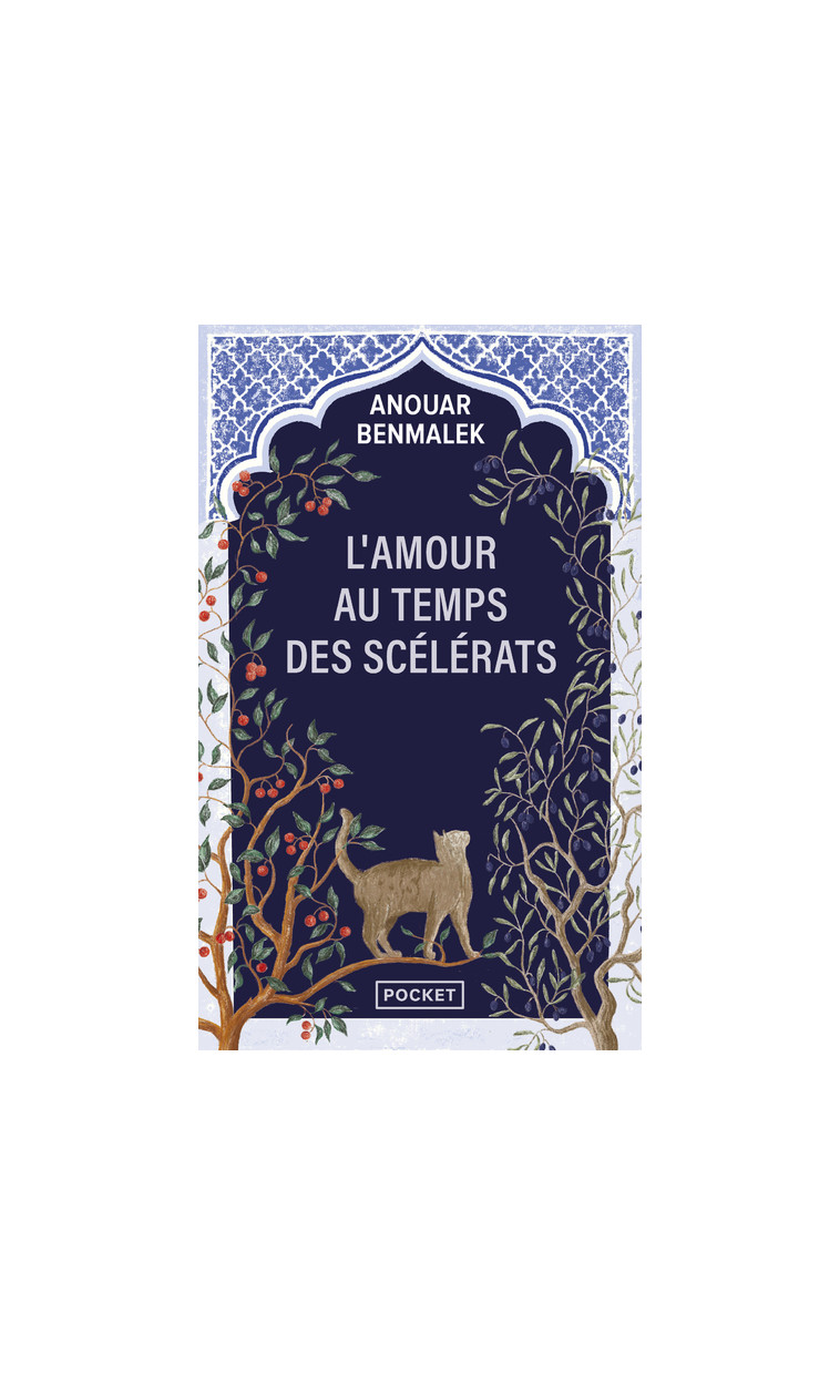 L'Amour au temps des scélérats - Anouar Benmalek - POCKET