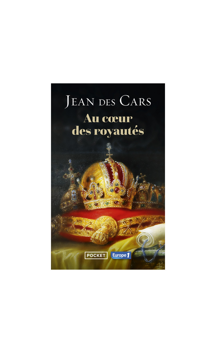 Au coeur des royautés - Jean des Cars - POCKET